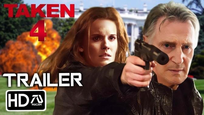 TAKEN 4 Release The President Final Trailer HD Liam Neeson Michael