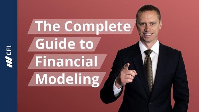 The Complete Guide To Financial Modeling