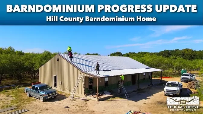 Hill County BARNDOMINIUM HOME Progress UPDATE | Texas Best Construction