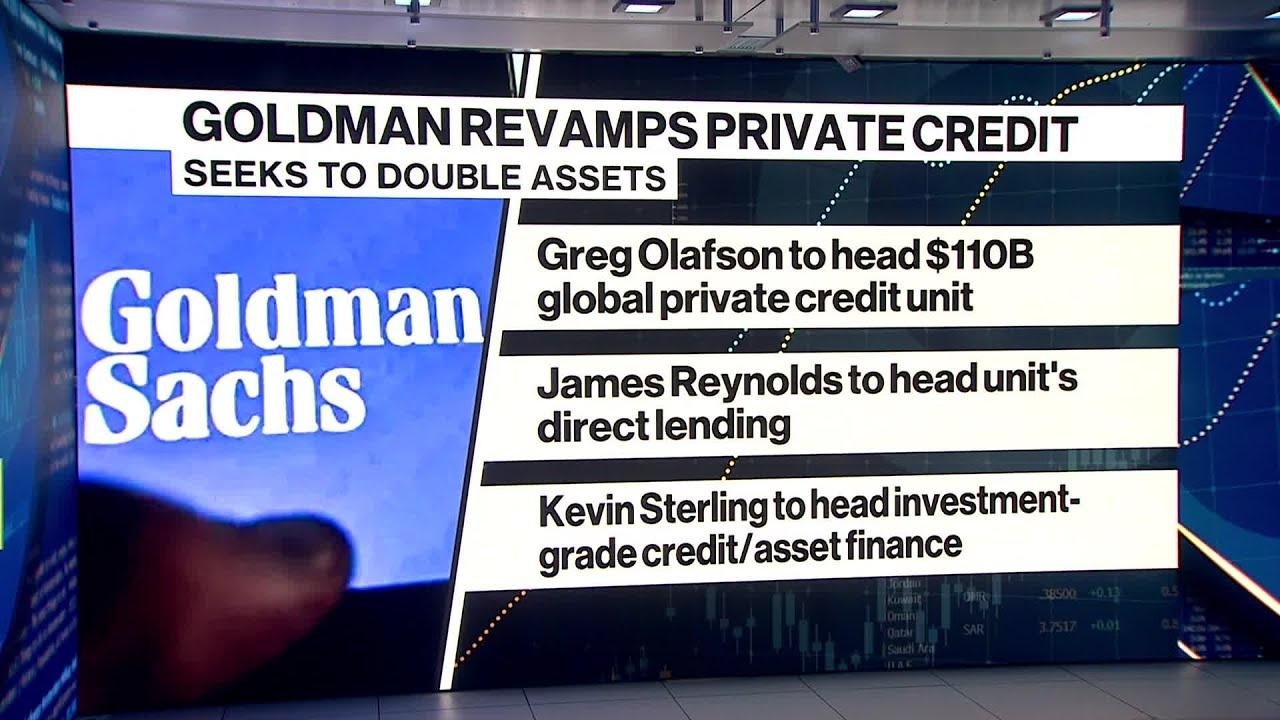 Goldman Sachs Reshuffles Private Credit in Bid to Double Assets