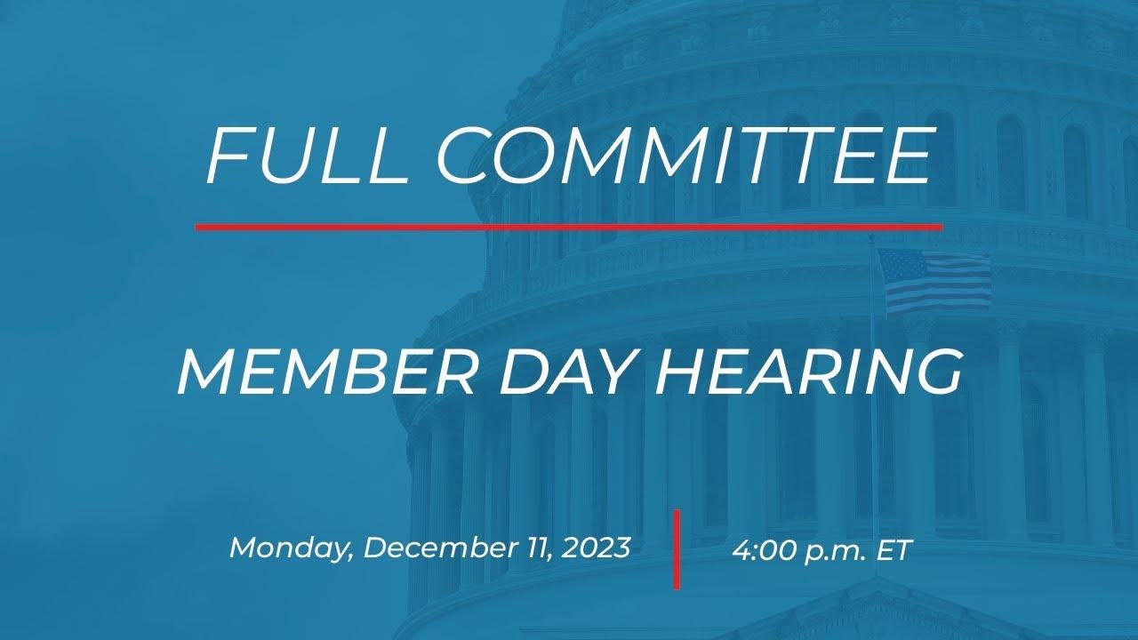 Full Committee Member Day Hearing