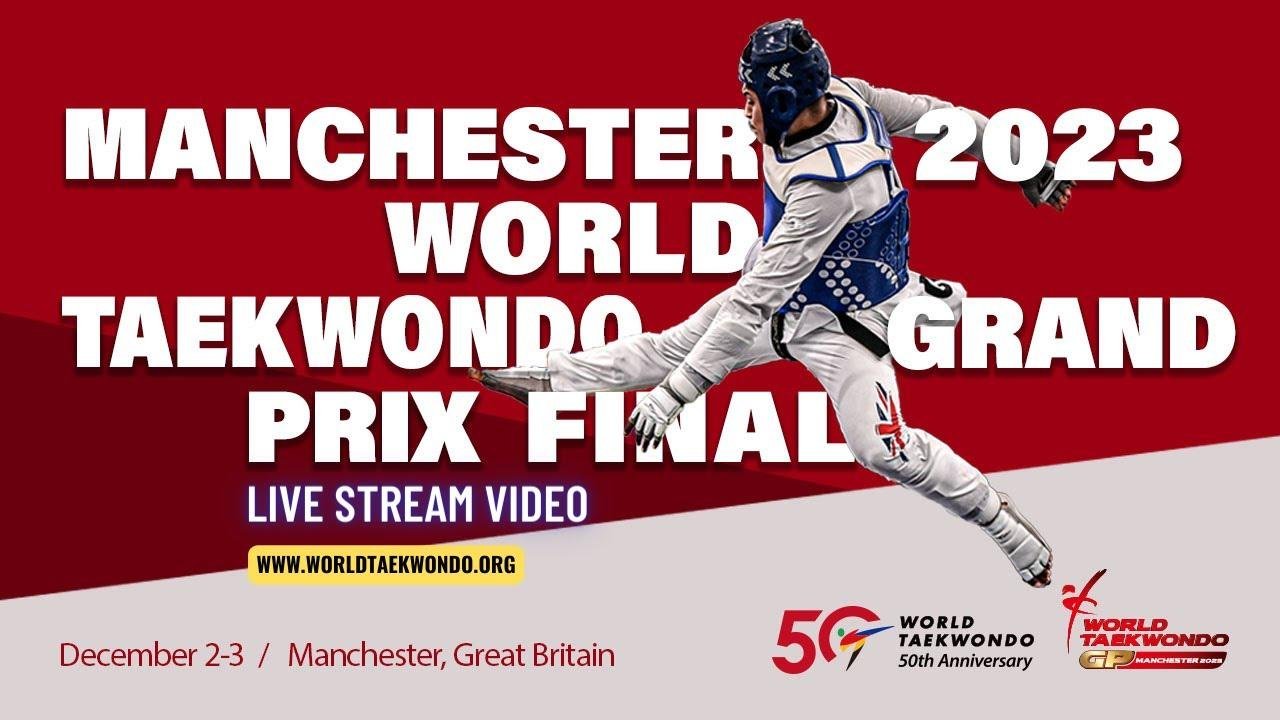 December 2nd, Court 1, Round of 16, Manchester 2023 World Taekwondo Grand Prix Final