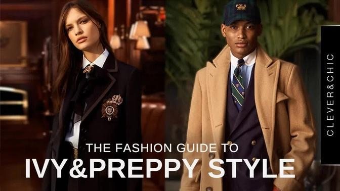 The Guide To Preppy & Ivy League Style | Wardrobe Curation: Women/Menswear
