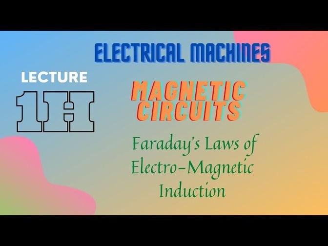Electrical_Machines_Lecture_-_1H_Magnetic_Circuits