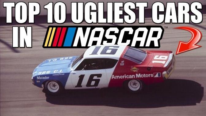 Top 10 Ugliest Car Models in NASCAR History
