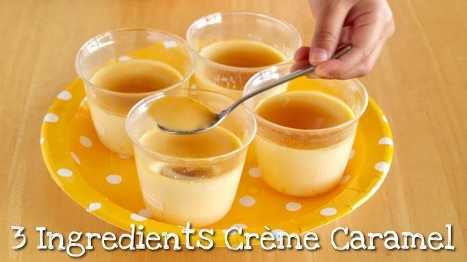 3 Ingredients Crème Caramel (EASIEST EVER Japanese Purin Recipe) | OCHIKERON | Create Eat Happy :)