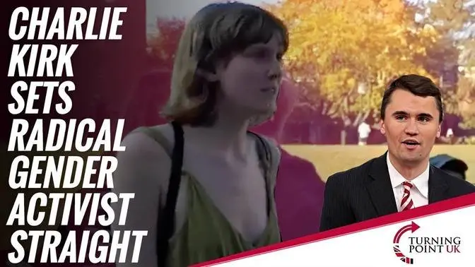 Charlie Kirk Sets Radical Gender Activist Straight
