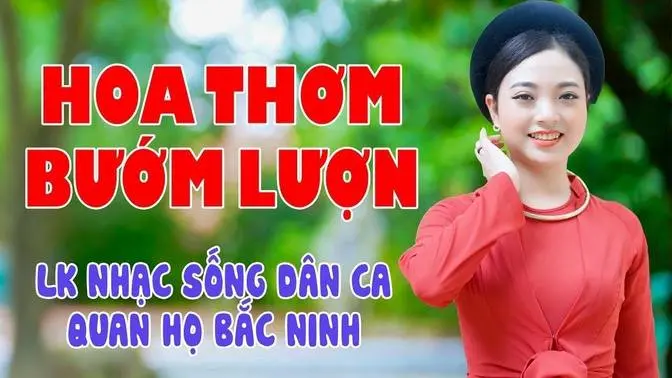 Hoa Thơm Bướm Lượn - LK Quan Họ Bắc Ninh Mê Không Lối Thoát Vì Nghe Sướng Quá Đây Mà - Ngọc Khánh