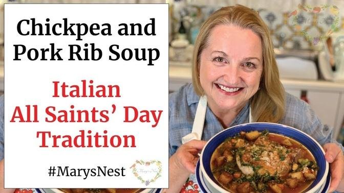 Chickpea and Pork Rib Soup Recipe - A Northern Italian All Saints' Day Tradition