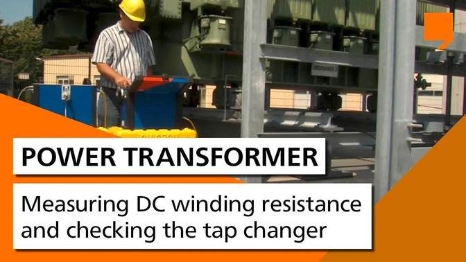 Power_Transformer_Testing_-_Measuring_DC_winding_resistance_and_checking_the_tap_changer