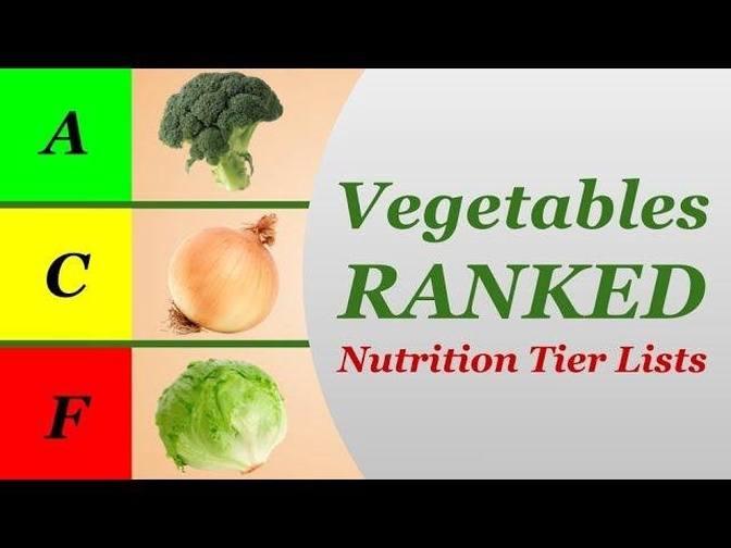 Should You Be Eating Your Greens? Nutrition Tier Lists Vegetables