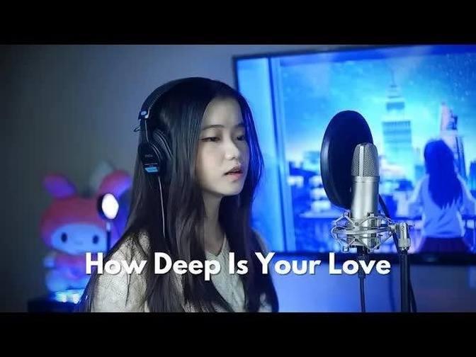 How Deep Is Your Love | Shania Yan Cover