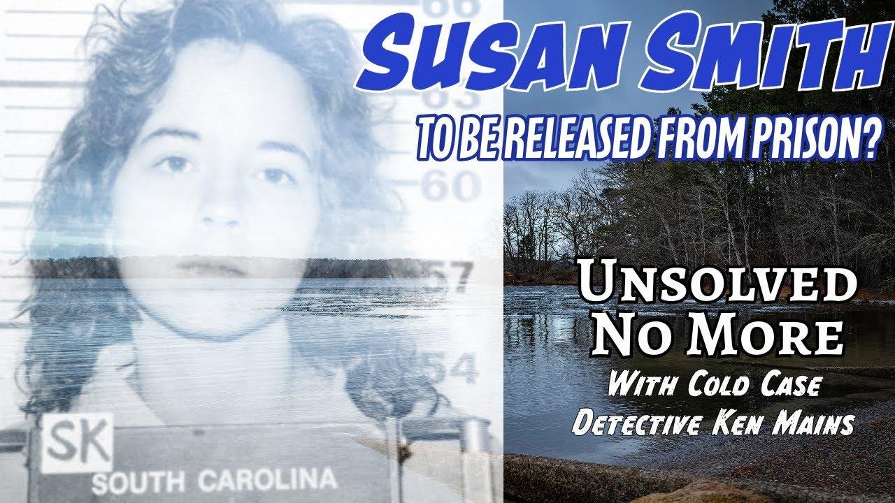 Susan Smith | Killed Her Own Two Boys | Eligible For Parole | A Real Cold Case Detective's Opinion