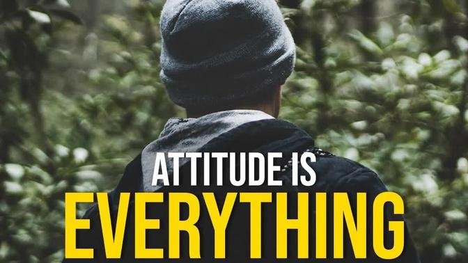 ATTITUDE IS EVERYTHING - Best Motivational Video 2023
