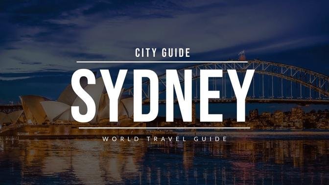 SYDNEY City Guide | Australia | Travel Guide