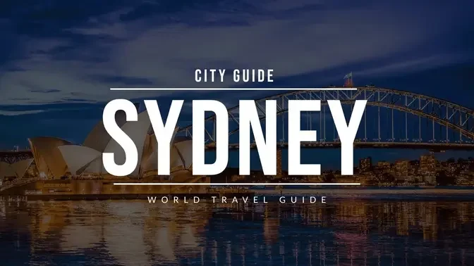 SYDNEY City Guide | Australia | Travel Guide