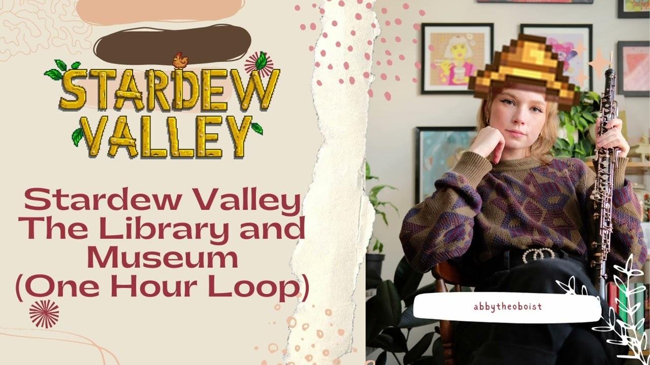 The Library and Museum- Stardew Valley oboe cover one hour loop