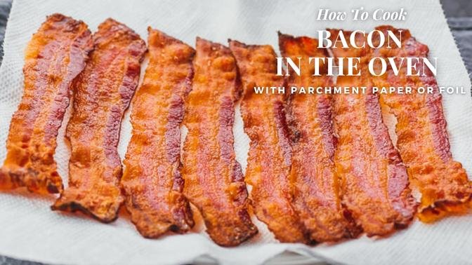 How to cook bacon in the oven with parchment paper or foil?