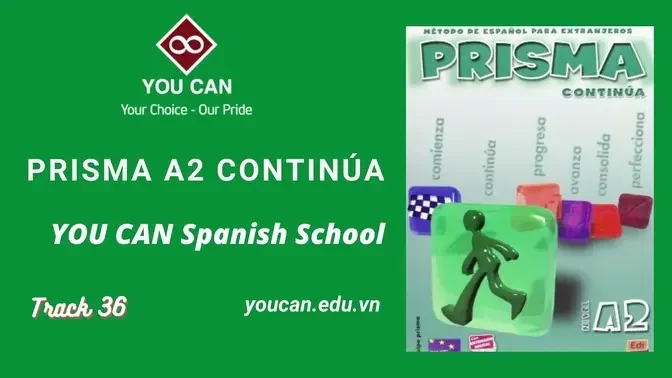 Prisma A2 Continúa Audio - Track 31-40/54 -Học Tiếng Tây Ban Nha You Can