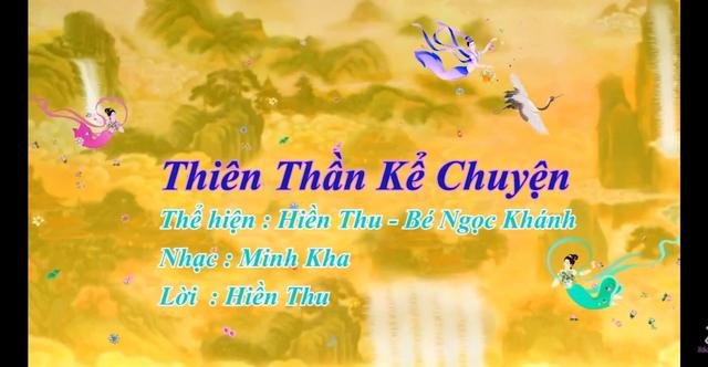 THIÊN THẦN KỂ CHUYỆN- Hiền Thu + Bé Ngọc Khánh | Videos | NHẠC ĐẠI PHÁP ...