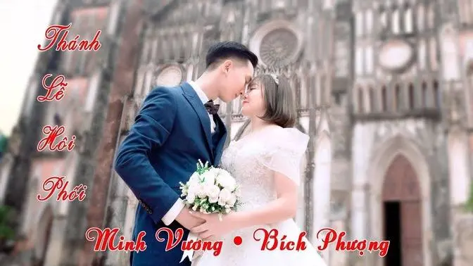 Lễ Hôn Phối Giuse Đỗ Minh Vương & Maria Lại Thị Bích Phượng