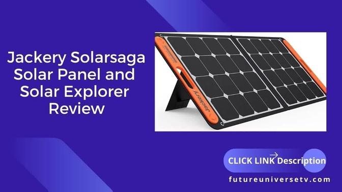 Jackery Solarsaga Solar Panel 100w And Jackery Solar Explorer 1000 Review
