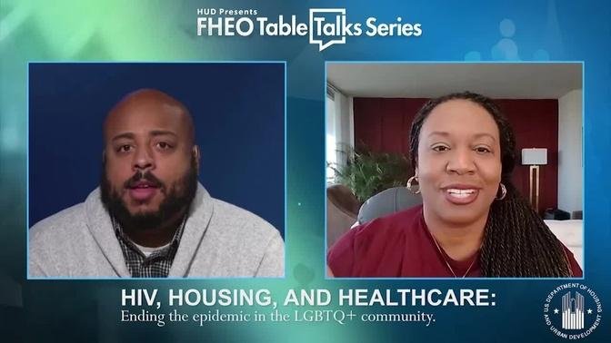 FHEO Table Talks Series - Ep9 HIV, Housing, and Healthcare