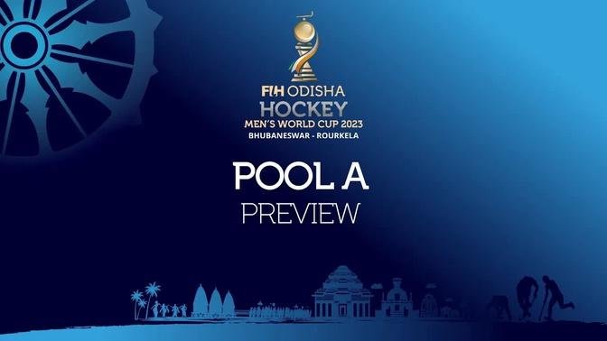 FIH Odisha Hockey Men’s World Cup 2023 Bhubaneswar-Rourkela: Pool A | Preview