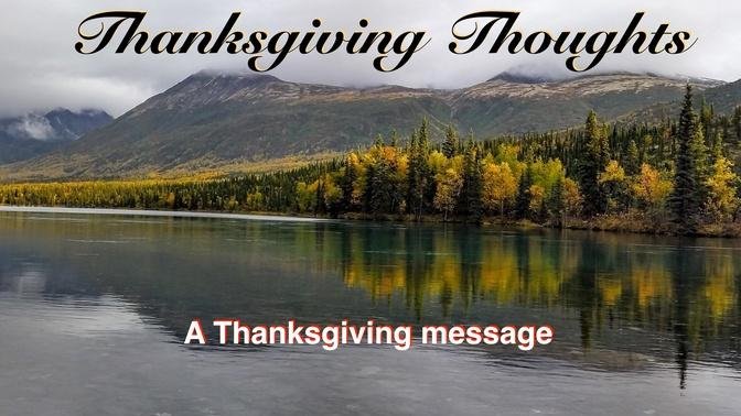 Thanksgiving Thoughts  (Varied Texts)