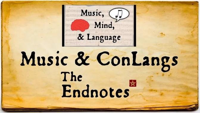 Music & ConLangs: The Endnotes