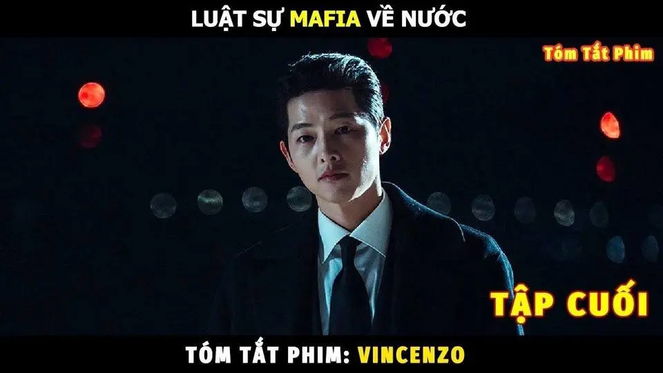[Review Phim] Luật Sư MAFIA Về Nước Tập Cuối | Tóm Tắt Phim Vincenzo