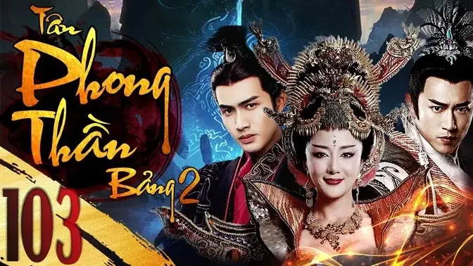 Tân Bảng Phong Thần - Tập 103 | Phim Cổ Trang Thần Thoại Hay | Lồng Tiếng | Full HD | iPhim