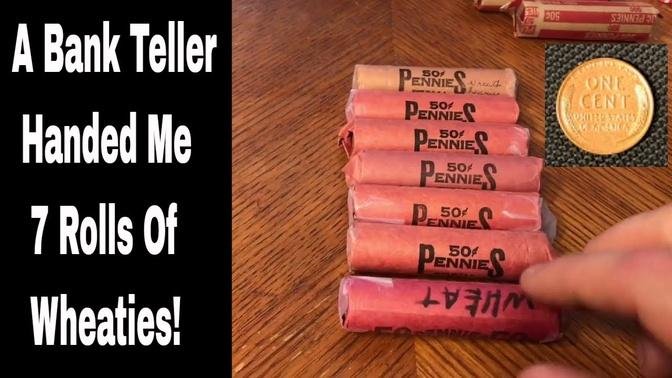 7 Wheat Penny Rolls From A Bank Teller?!