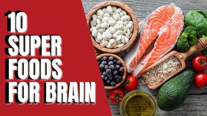 10 Best Foods to Boost Your Brain and Memory