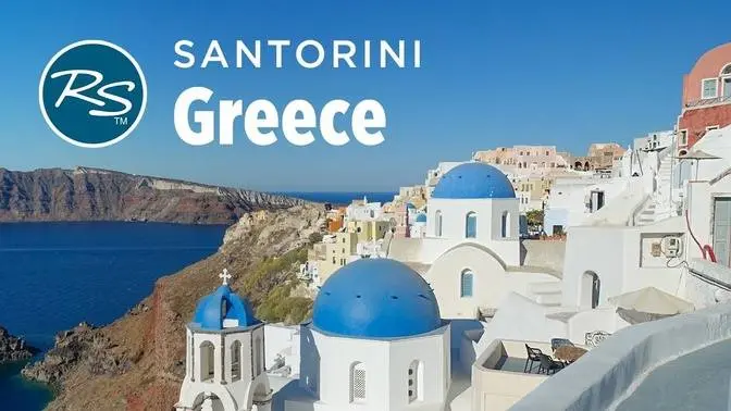 Santorini, Greece_ Idyllic Oia - Rick Steves’ Europe Travel Guide - Travel Bite