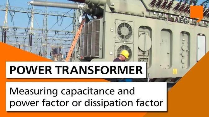 Power_Transformer_Testing_-_Measuring_capacitance_and_power_factor_or_dissipation_factor