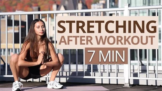 7 MIN STRETCH AFTER WORKOUT | Full Body Cool Down Stretching Exercises to Relax, Recover & Recharge