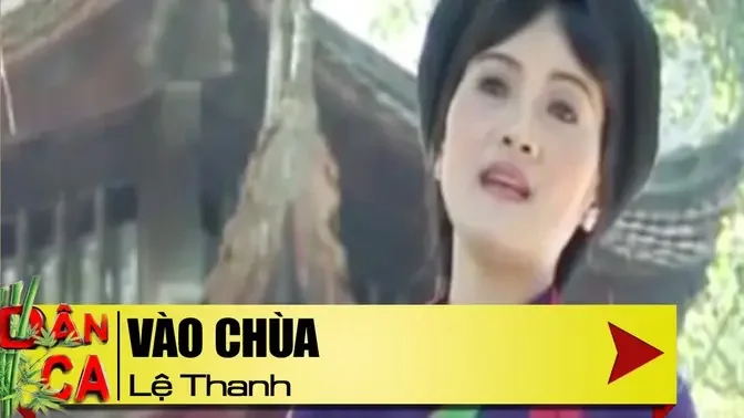 Dân Ca Quan Họ Bắc Ninh Lời Cổ | Vào Chùa - Lệ Thanh