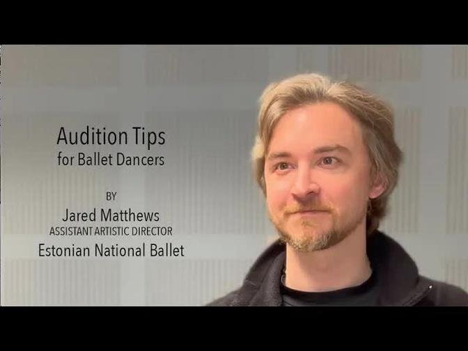 Audition Tips for Ballet Dancers by Jared Matthews