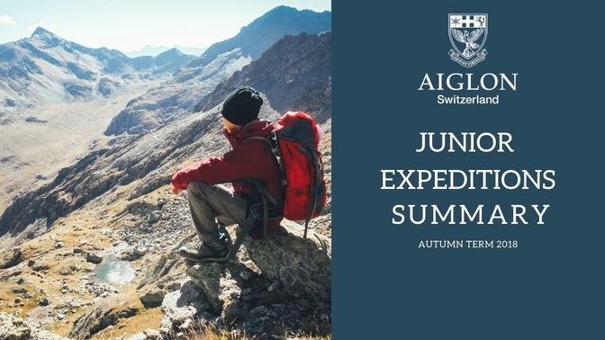 Aiglon Expeditions | Junior School, Autumn 2018