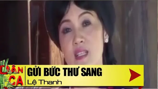 Dân Ca Quan Họ Bắc Ninh Lời Cổ | Gửi Bức Thư Sang - Lệ Thanh