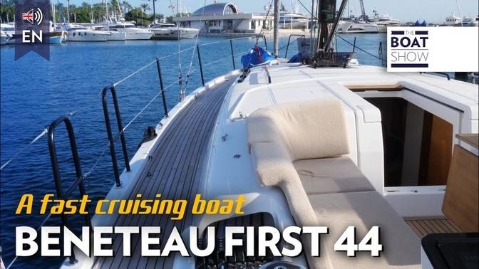 [ENG] BENETEAU FIRST 44 - Sailing Boat - The Boat Show