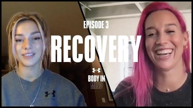 Episode 3: UA Body in Mind | Recovery Methods with Heptathlete Georgia Ellenwood