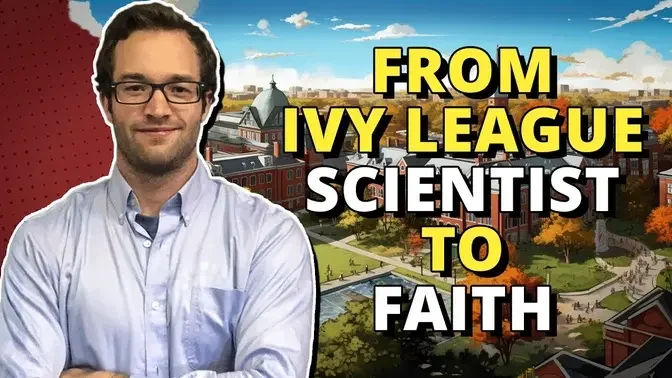 An Ivy-League Scientist Becomes a Christian