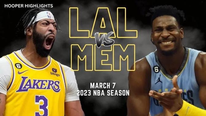 Los Angeles Lakers vs Memphis Grizzlies Full Game Highlights | Mar 7 | 2023 NBA Season