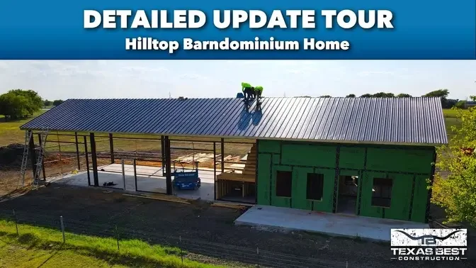 Hilltop BARNDOMINIUM detailed UPDATE TOUR | Texas Best Construction