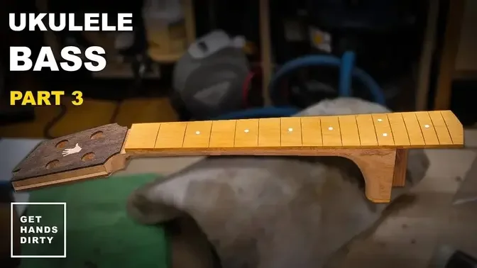 How to Build a Ukulele Bass // The Neck and Fretboard - Ep.3