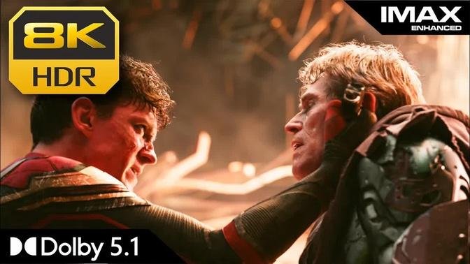 8K HDR IMAX | Climax Fight (Spider-Man No Way Home) | Dolby 5.1