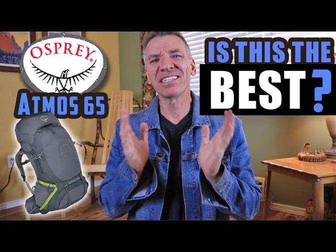 OSPREY Atmos 65 L/ 5 Reasons this is the BEST Pack!