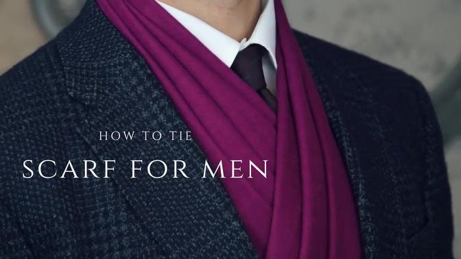 How to tie a scarf for men - 11 charming WAYS TO TIE A SCARF FOR real ...
